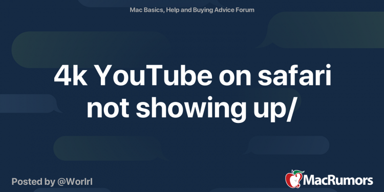 4k-youtube-on-safari-not-showing-up/