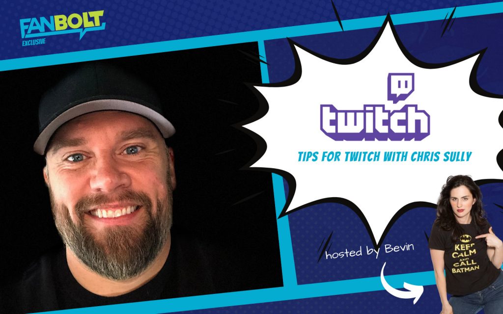 tips-for-twitch-with-chris-sully:-'geek'-vs-'nerd',-starting-your-own-twitch-channel,-and-more!