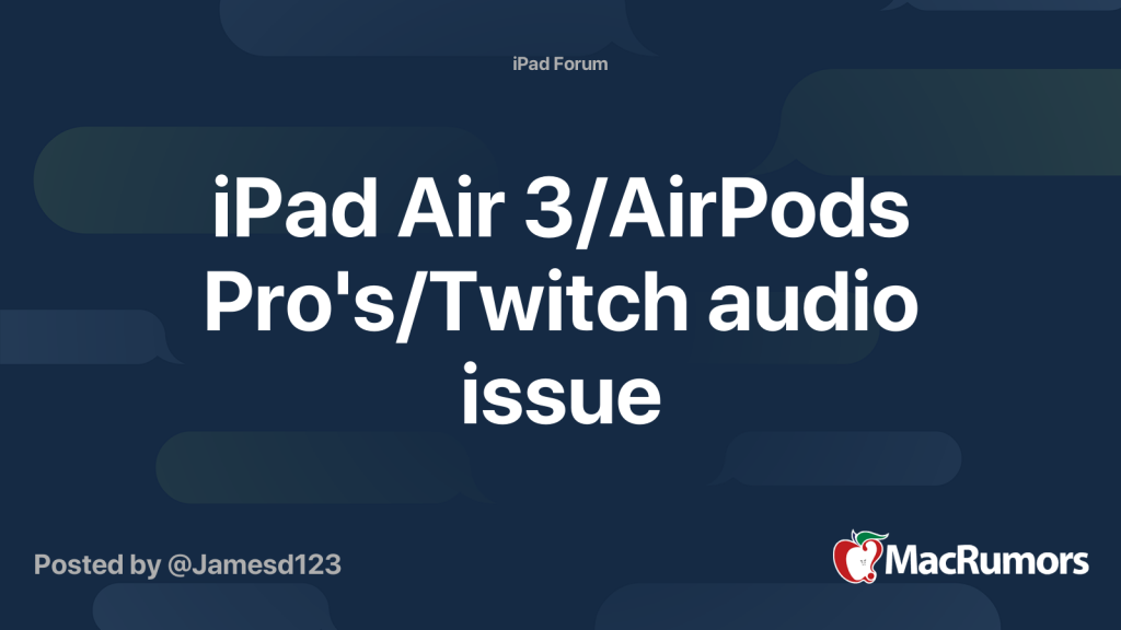 ipad-air-3/airpods-pro's/twitch-audio-issue