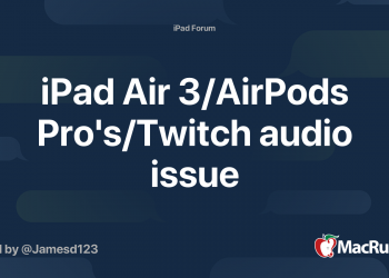 ipad-air-3/airpods-pro's/twitch-audio-issue