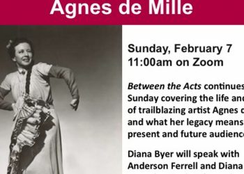 new-york-theatre-ballet-presents-between-the-acts:-agnes-de-mille