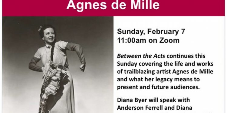 new-york-theatre-ballet-presents-between-the-acts:-agnes-de-mille