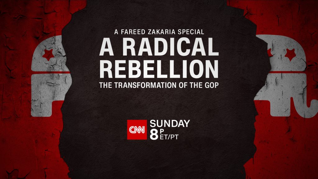 cnn-special-report:-a-radical-rebellion-–-the-transformation-of-the-gop-—-a-…
