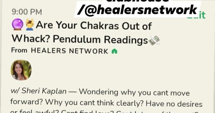 are-your-chakras-out-of-whack?-readings-tonight-on-clubhouse-9pm