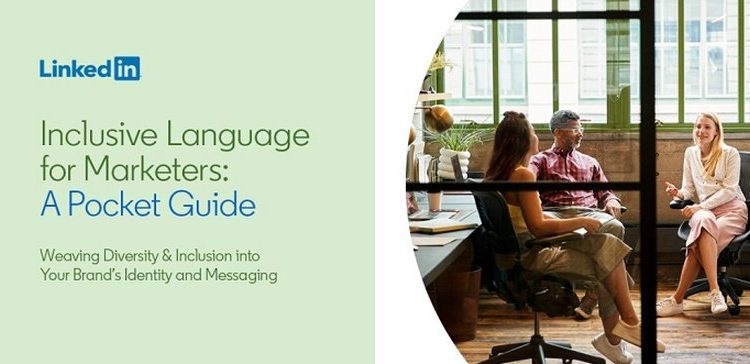 linkedin-publishes-new-'inclusive-language'-guide-to-help-improve-brand-communications