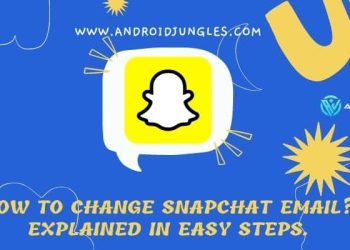 how-to-change-snapchat-email?-explained-in-easy-steps.-–-android-jungles