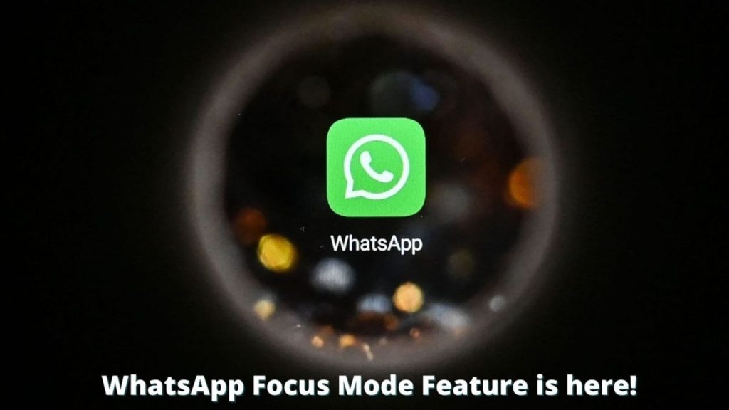 whatsapp-focus-mode-is-here!-now-get-msgs-notification-according-to-you-–-ht-tech