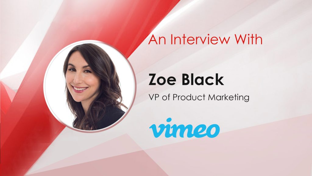 martech-interview-with-zoe-black,-vp-of-products-marketing-and-advertising,-vimeo-–-clear-publicist