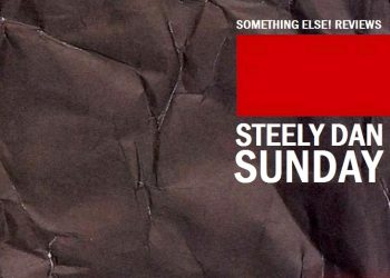 steely-dan,-“reelin'-in-the-years”-from-'northeast-corridor'-(2021)-–-something-else!
