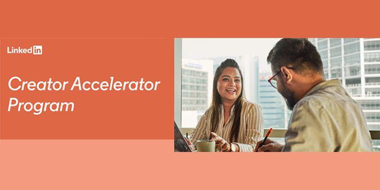linkedin-announces-india-leg-of-creator-accelerator-program-–-buzzincontent.com