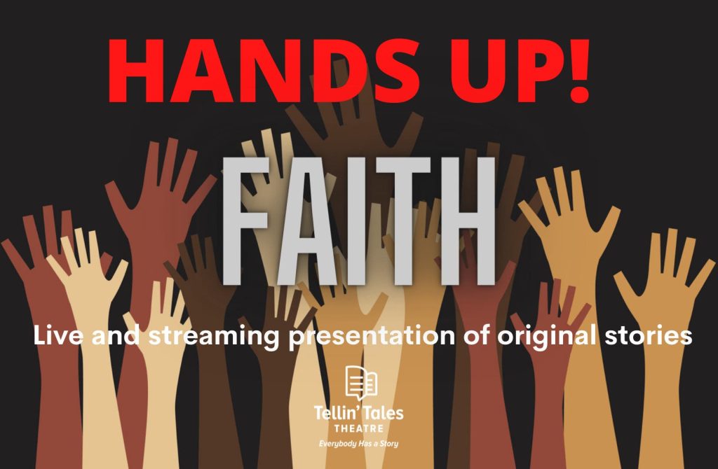 tellin'-tales-theatre-presents:-hands-up!-faith-–-virtually-|-chicago,-il-patch