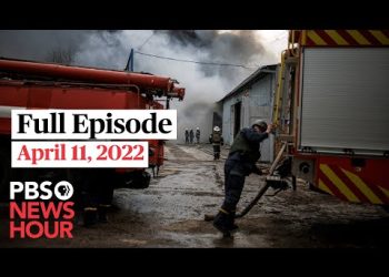 pbs-newshour-live-episode,-april-11,-2022-–-youtube