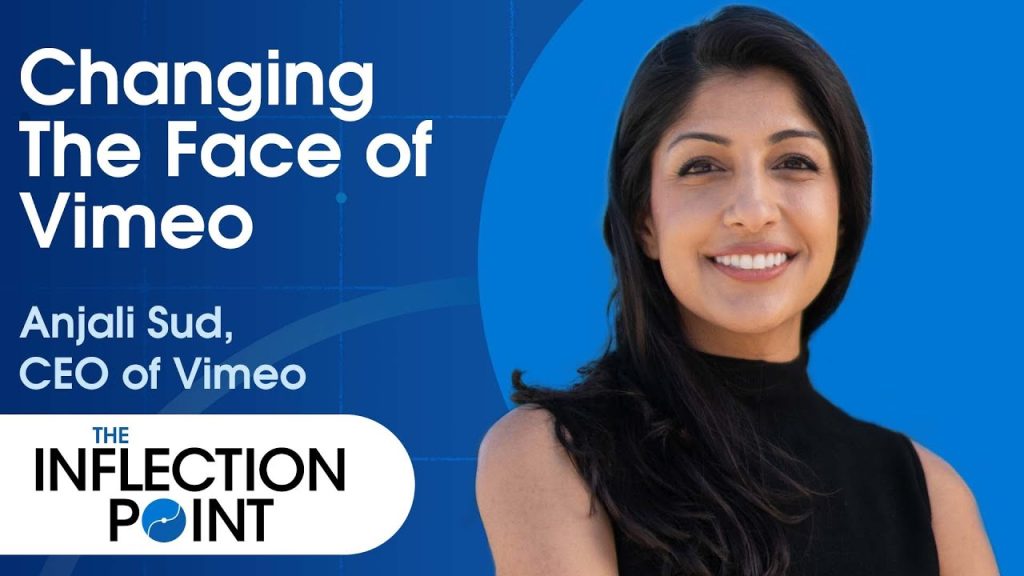 how-anjali-sud-pushed-to-change-the-video-platform-vimeo-and-became-its-ceo-–-youtube