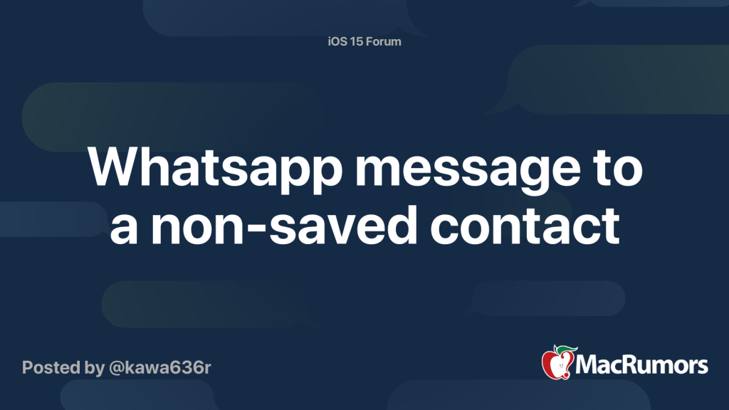 whatsapp-message-to-a-non-saved-contact-|-macrumors-forums