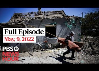 pbs-newshour-full-episode,-may-9,-2022-–-youtube