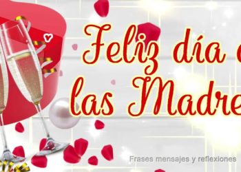 las-30-frases-para-celebrar-este-10-de-mayo-el-dia-de-la-madre-en-mexico:-¡envialas-por-whatsapp!