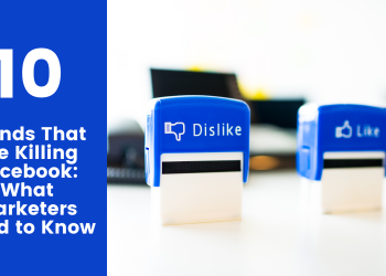 10-trends-that-are-killing-facebook:-what-marketers-need-to-know.-–-programming-insider