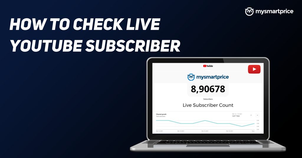 how-to-check-live-youtube-subscriber-using-different-methods-–-mysmartprice