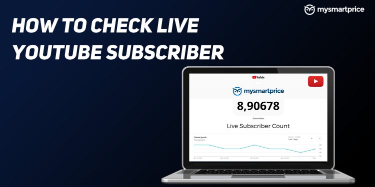 how-to-check-live-youtube-subscriber-using-different-methods-–-mysmartprice