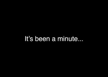 it's-been-a-minute…-–-youtube