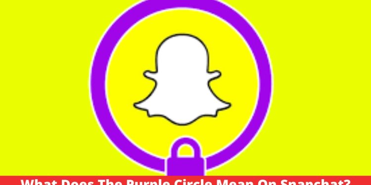 what-does-the-purple-circle-mean-on-snapchat?-–-thealtweb