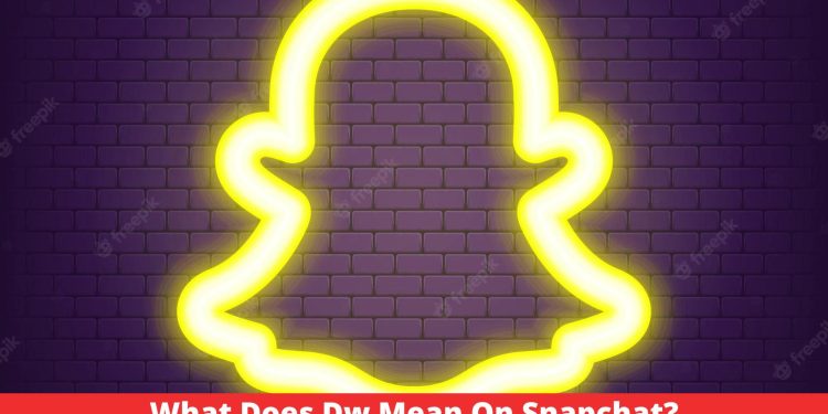 what-does-dw-mean-on-snapchat?-–-thealtweb