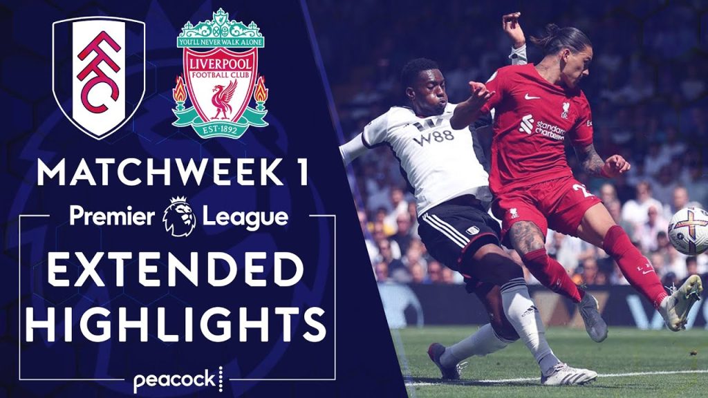 fulham-v.-liverpool-|-premier-league-highlights-|-8/6/2022-|-nbc-sports-–-youtube