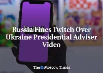 russia-fines-twitch-over-ukraine-presidential-adviser-video-–-the-moscow-times