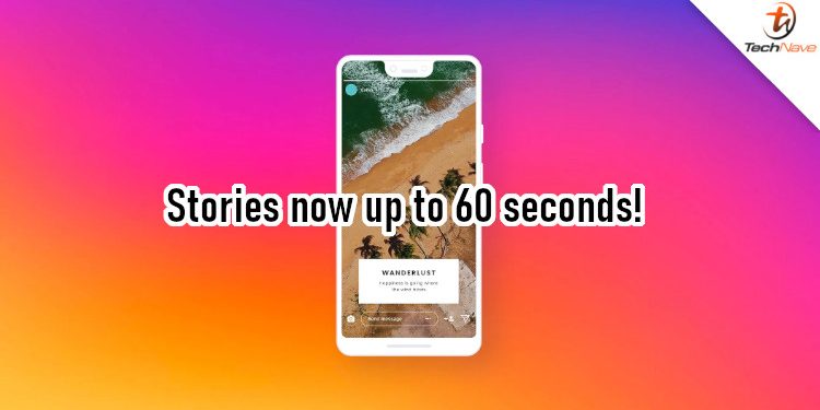 instagram-gets-an-upgrade-to-stories,-now-allows-videos-of-up-to-60-seconds-|-technave