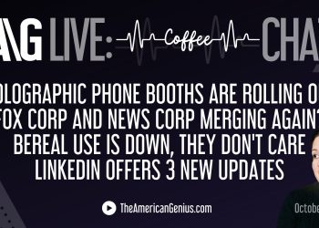 ag-live:-holograms,-bereal-usage,-linkedin-updates,-and-more-–-the-american-genius