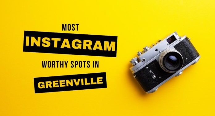 most-instagram-worthy-spots-in-greenville