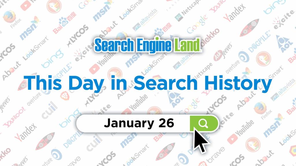this-day-in-search-marketing-history:-january-26