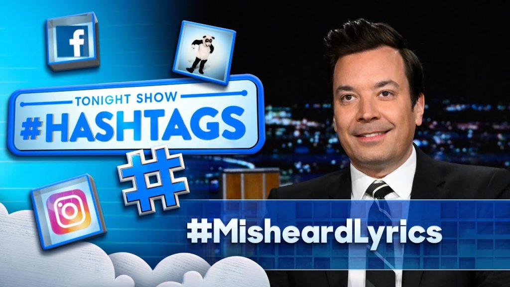 hashtags:-#misheardlyrics-|-the-tonight-show-starring-jimmy-fallon-–-youtube