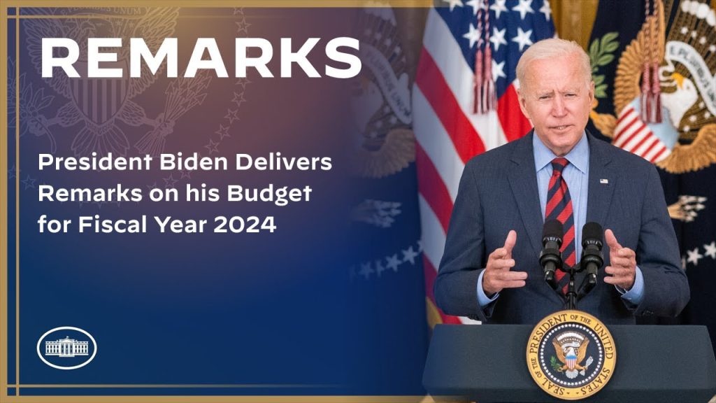 president-biden-delivers-remarks-on-his-budget-for-fiscal-year-2024-–-youtube