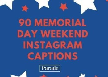 90-memorial-day-weekend-instagram-captions-to-kick-off-summer-and-honor-those-who-…
