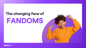 the-changing-face-of-fandoms-–-adnews