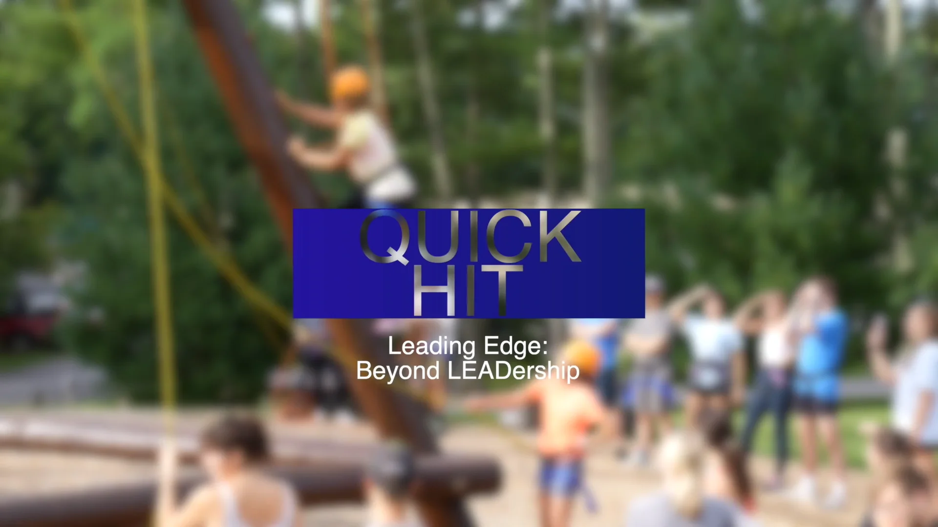 quick-hit:-leading-edge-beyond-leadership-–-vimeo