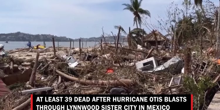 at-least-39-dead-after-hurricane-otis-blasts-through-lynnwood-sister-city-in-mexico
