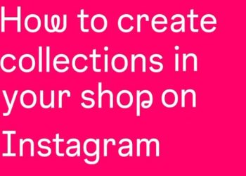 instagram-provides-tips-on-how-to-utilize-product-collections-[infographic]