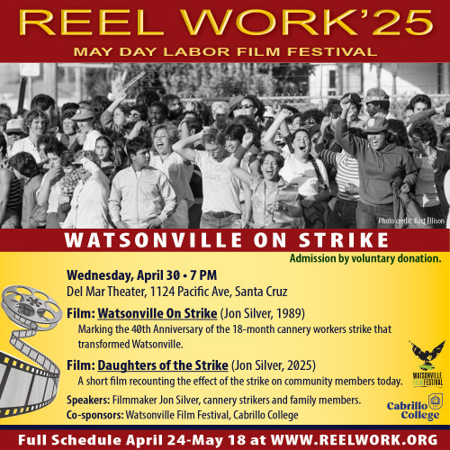 “watsonville-on-strike”-–-reel-work-labor-film-festival-–-indybay