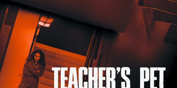 ‘teacher’s-pet’-unveils-poster-ahead-of-dances-with-films-debut-–-horrorfuel.com