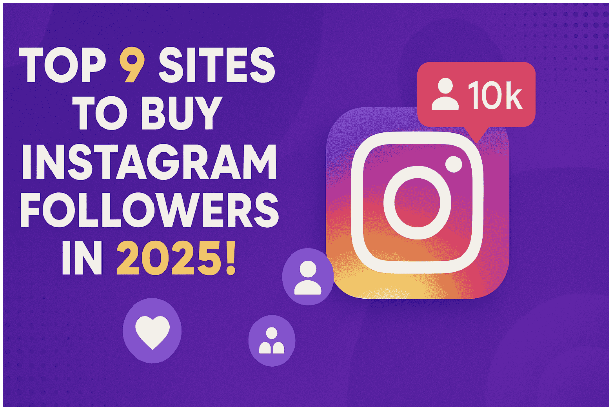top-9-sites-to-buy-instagram-followers-in-2025!