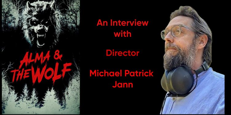 director-michael-jann-discusses-alma-and-the-wolf-in-our-interview-–-horrorfuel.com