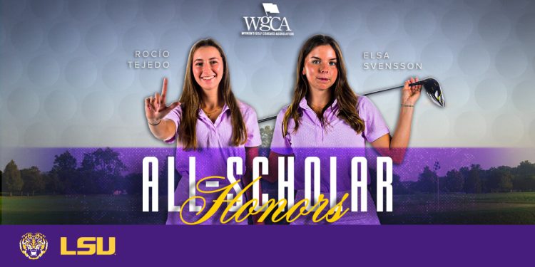 lsu-golfers-rocio-tejedo,-elsa-svensson-earn-wgca-scholar-honors