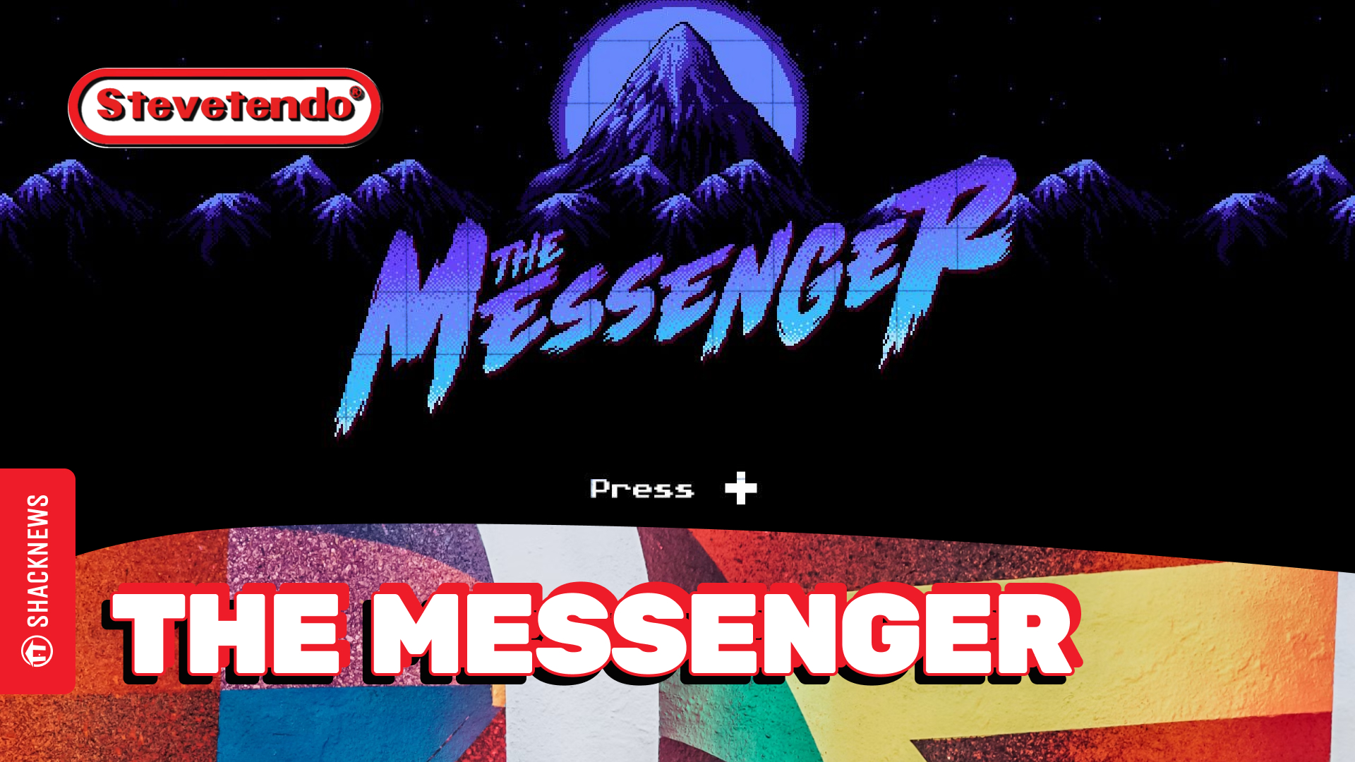shackstream:-the-messenger-on-the-stevetendo-show!-episode-628-|-shacknews