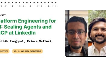 platform-engineering-for-ai:-scaling-agents-and-mcp-at-linkedin-–-infoq