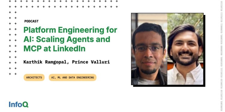 platform-engineering-for-ai:-scaling-agents-and-mcp-at-linkedin-–-infoq