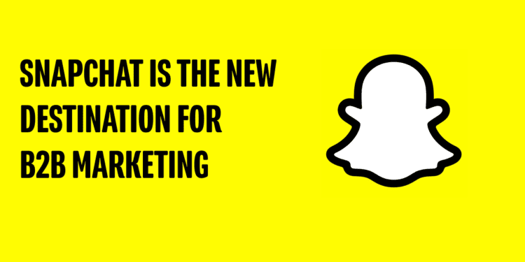 snapchat-deems-itself-top-b2b-marketing-destination-–-hello-partner