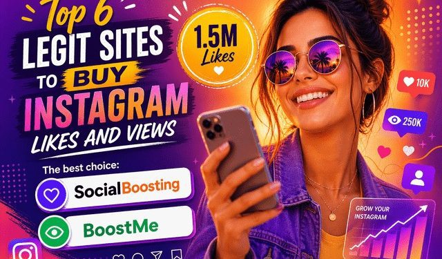 top-6-legit-sites-to-buy-instagram-likes-and-views-(2026-guide)
