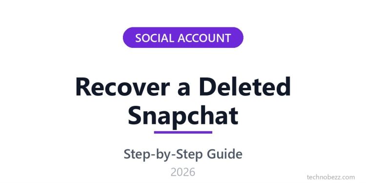 how-to-recover-a-deleted-snapchat-account-(2026)-–-technobezz